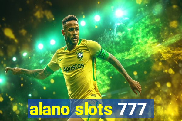 alano slots 777